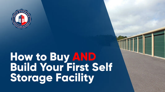 Quick Start Black Friday Bundle - How to Build and How to Buy Your First Self Storage Facility